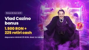 Vlad Cazino bonus 2026, 1.500 RON + 225 rotiri fără cod