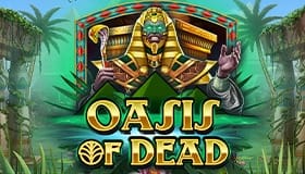 Oasis of Dead Demo Slot