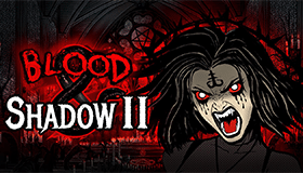 Blood & Shadow 2 Demo Slot