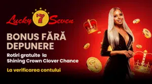 Lucky seven bonus fara depunere cu rotiri gratuite