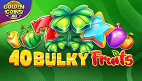 40 Bulky Fruits Golden Coins Demo Slot